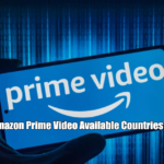 Amazon Prime Video Available Countries