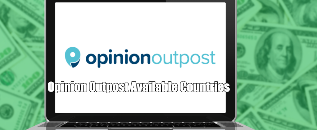 Opinion Outpost Available Countries