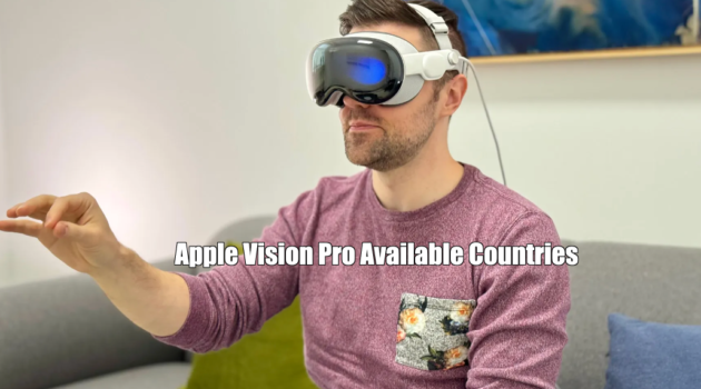 Apple Vision Pro Available Countries