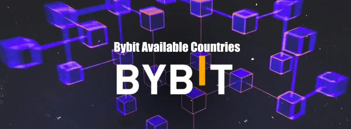 Bybit Available Countries