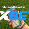 1xBet Available Countries