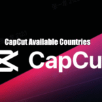 CapCut Available Countries