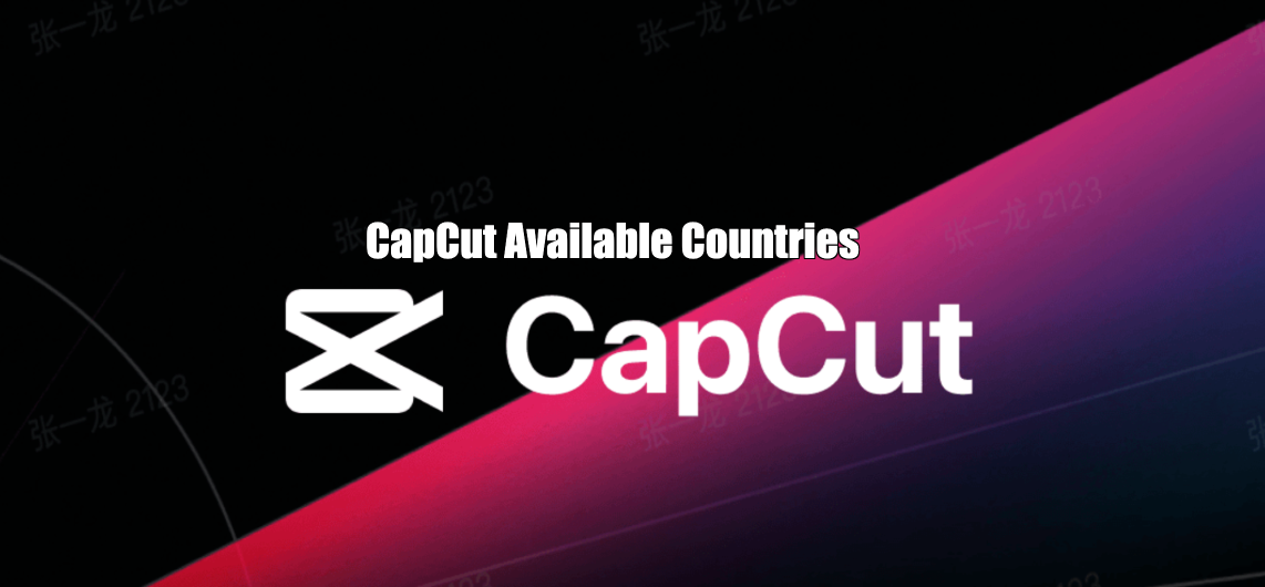 CapCut Available Countries (April 2026)