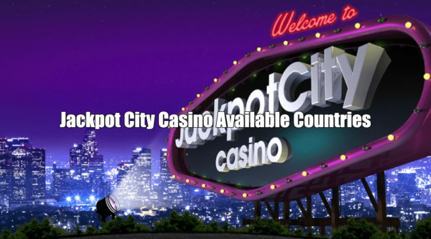 Jackpot City Casino Available Countries